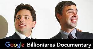 Larry Page & Sergey Brin - Billionaire Documentary- Google, Youtube, Alphabet, Innovation