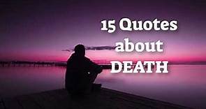 15 Quotes about Death