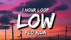 Flo Rida - Low (1 Hour Loop) ft. T-Pain