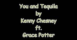 You And Tequila with lyrics Kenny Chesney ft Grace Potter