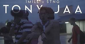 1MILL - TONY JAA ft. STNG (OFFICIAL MV)
