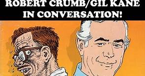 Robert Crumb and Gil Kane in Conversation! Comics Journal 113