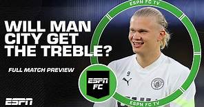🏆 Champions League Final Full Preview 🏆 Can Inter deny Man City the treble? | ESPN FC