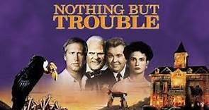 Nothing But Trouble Trailer