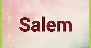 Nombre : Salem Significado y versículo bíblico