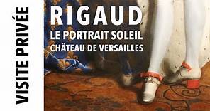 [Visite privée] "Hyacinthe Rigaud ou le portrait Soleil" au château de Versailles