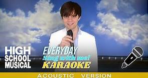 Everyday (Acoustic | Troy's part only - Karaoke) from High School Musical 2
