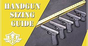 Handgun Sizing Guide: How to Pick the Right Sized Pistol for Self Defense 💥