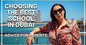 How to choose the best school in Dubai!