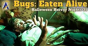 Bugs: Eaten Alive – Haunted House at Halloween Horror Nights 31 Orlando ...
