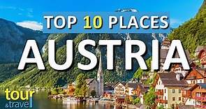 10 Amazing Places to Visit in Austria & Top Austria Attractions