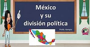 México y su división política