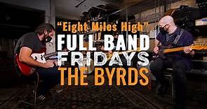 "Eight Miles High" The Byrds | CME Full Band Fridays