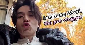 When Lee Dong Wook does a vlog