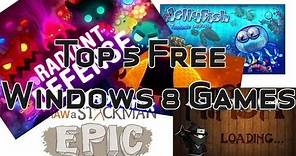 Top 5 Free Windows 8 Games