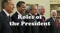 What are the Roles of the US President?