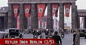 Hitler über Berlin - Der Aufstieg des Nationalsozialismus von der Weimarer Republik bis 1939 (1/5)