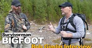 Survivorman Bigfoot | Bob Gimlin | Les Stroud | The Full Length Interview