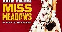 Miss Meadows (Cine.com)