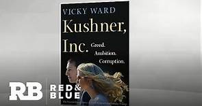 "Kushner, Inc." explores Jared Kushner and Ivanka Trump's rise to power in the White House