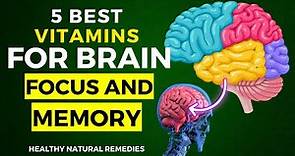 5 Best Vitamin Supplements For Brain Focus And Memory