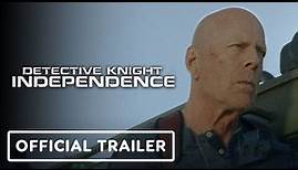 Detective Knight: Independence - Official Trailer (2023) Bruce Willis, Jack Kilmer, Lochlyn Munro