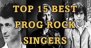 Top 15 Best Progressive Rock Singers