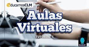 Apertura y configuración inicial - Aula Virtual (1)- Educamos CLM // Educación