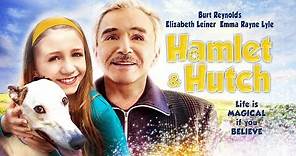 Hamlet & Hutch [2014] Full Movie | Burt Reynold, Emma Rayne Lyle, Terri J. Vaughn , Elizabeth Leiner