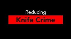 Leeds Crime Stories: Reducing Knife Crime Part 4 of 4