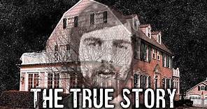 The True Story Behind "The Amityville Horror"