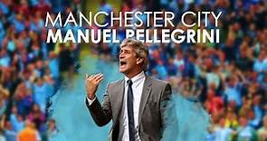 Manchester City | Manuel Pellegrini - This Charming Man