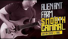 SMOOTH CRIMINAL | ALIEN ANT FARM guitar cover | live TABS