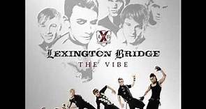 Lexington Bridge - You Are My Everything (From The Album: The Vibe)