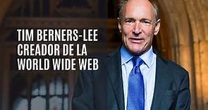 TIM BERNERS-LEE, Creador de la WEB