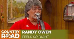 Randy Owen sings "Feels So Right"
