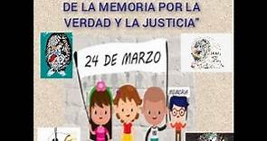 24 de Marzo: "Dia Nacional de la Memoria por la Verdad y la Justicia" explicado para niños.