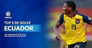 Eliminatorias Catar 2022 | El Top 5 de goles de Ecuador