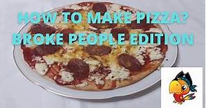 How to make pizza?