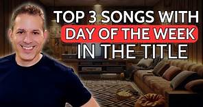 Songs with a Day of the Week (in the title!)