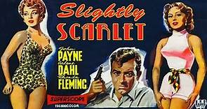 Slightly Scarlet (1954) Film Noir | John Payne, Rhonda Fleming | Full Technicolor Movie