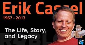 The Story of Erik Cassel (1967 – 2013) | Roblox Co-Founder