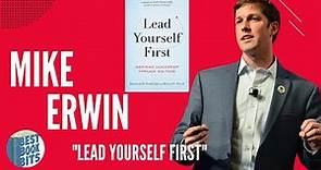 Mike Erwin Interview | Lead Yourself First