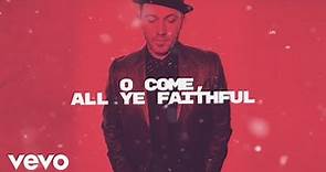 TobyMac - O Come, All Ye Faithful (Lyric Video)