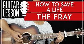 How To Save A Life Guitar Tutorial - The Fray Guitar Lesson 🎸 |Easy Chords + TAB|