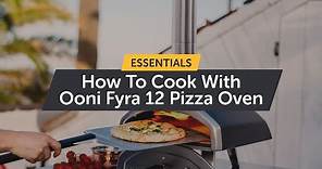 How To Cook With Ooni Fyra 12 Pizza Oven | Essentials