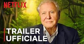 David Attenborough: una vita sul nostro pianeta | Trailer ufficiale | Netflix