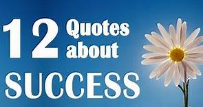 12 Quotes about success - motivational quotes (quotes that will inspire you)