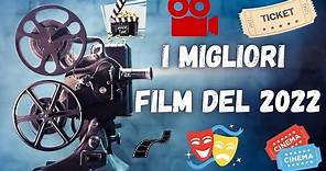 I MIGLIORI FILM DEL 2022