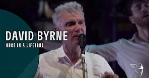 David Byrne - Once In A Lifetime (Ride, Rise, Roar)